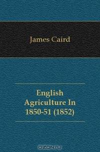 English Agriculture In 1850-51 (1852)