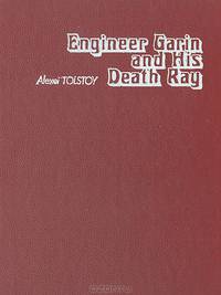 Engineer Garin and his death ray