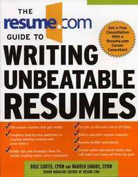 The resume.com: Guide to Writing Unbeatable Resumes