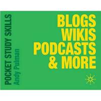 Blogs, Wikis, Podcasts and More
