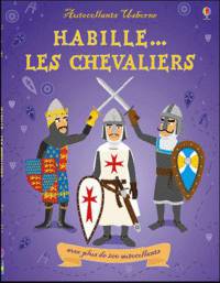 Habille. .. Les chevaliers