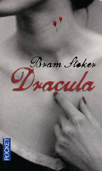 Dracula. Suivi de L'invite de Dracula