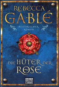 Die Huter der Rose