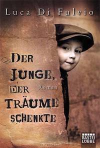 Der Junge, der Traume schenkte