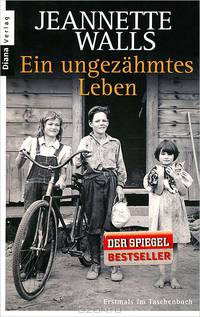 Ein ungezahmtes Leben