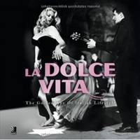 La Dolce Vita: The Golden Age Of Italian Lifestyle + 2 CD (+ CD-ROM)