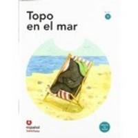 Leer En Espanol. Primeros Lectores: Topo En El Mar