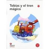 Leer En Espanol. Primeros Lectores: Tobias Y El Tren Magico