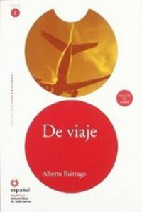 Leer En Espanol. Lecturas Graduadas: De Viaje