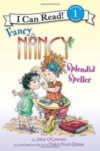 Fancy Nancy: Splendid Speller