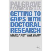 Getting to Grips with Doctoral Research