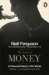 Ascent of Money. Financial History of the World
