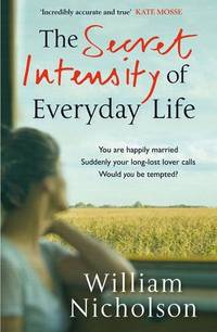 The Secret Intensity of Everyday Life