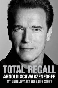 Total Recall: My Unbelievably True Life Story (Schwarzenegger) TPB