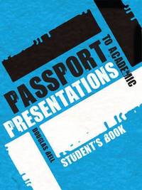 Passport to Academic Presentations: Course Book (+ Audio CD)