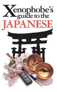Xenophobe's Guide to the Japanese