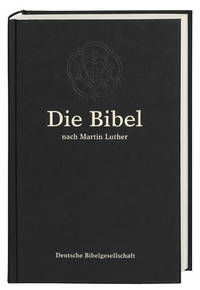 Die Bibel nach Martin Luther