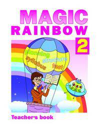 Английский язык. Волшебная радуга/Magic Rainbow. 2 класс. Книга для учителя. ФГОС