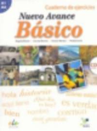 Nuevo Avance Basico. Cuaderno de ejercicios (+ CD)