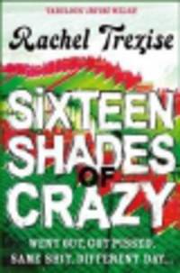 Sixteen Shades of Crazy