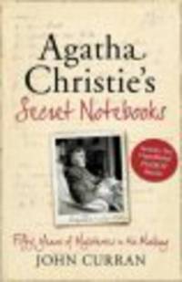 Agatha Christie’S Secret Notebooks: Fifty Years Of Mysteries In The Making - Includes Two Unpublishe