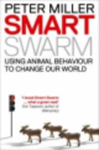 Smart swarm