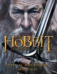 Hobbit. An Unexpected Journey. Official Movie Guide