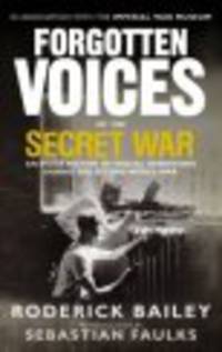 Forgotten voices of the secret war