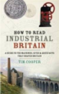 How to read industrial Britain