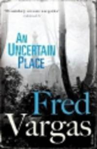 An Uncertain Place