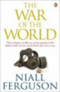 The War of the World: History's Age of Hatred