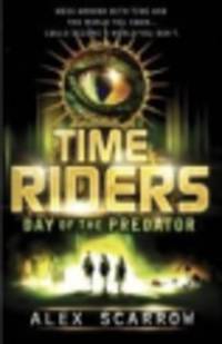 TimeRiders. Day of the Predator
