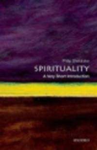 Spirituality. A Very Short Introduction
