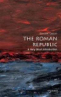 The Roman Republic. A Very Short Introduction