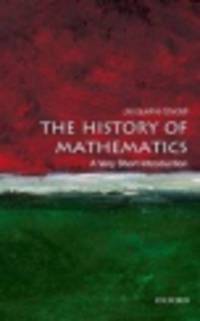 The History of Mathematics. A Very Short Introduction