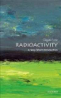 Radioactivity. A Very Short Introduction
