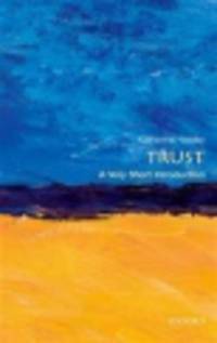 Trust. A Very Short Introduction