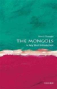 The Mongols. A Very Short Introduction