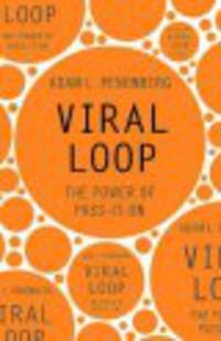 Viral Loop : The Power of Pass-it-on