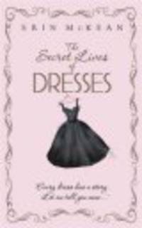 The Secret Lives Of Dresses