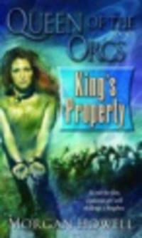 Queen of the orcs. King's property