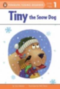 Tiny the Snow Dog: Level 1: Emergent Reader