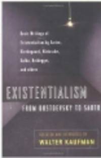 Existentialism From Dostoevsky to Sartre