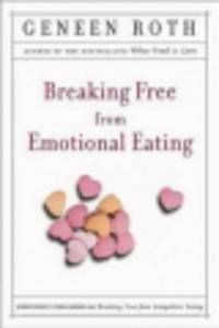 Breaking Free from Emotional Eating