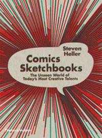 Comics Sketchbooks: The Unseen Worlds of Today