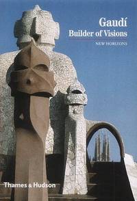 Gaudi: Builder of Visions