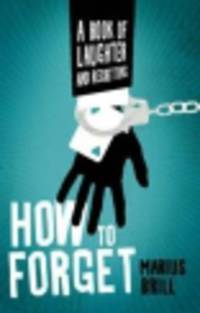 How to Forget