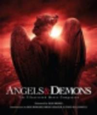 Angels and Demons. The Illustrated Movie Companion