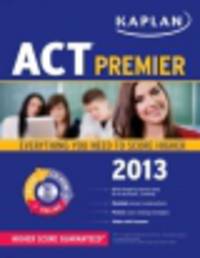 Kaplan ACT 2013 Premier (+ CD)