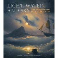 Light, Water, and Sky: The Paintings of Ivan Aivazovsky